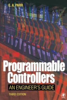 Programmable Controllers : An Engineer's Guide