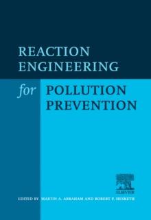 Reaction Engineering for Pollution Prevention