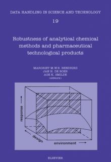 Robustness of Analytical Chemical Methods and Pharmaceutical Technological Products