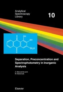 Separation, Preconcentration and Spectrophotometry in Inorganic Analysis