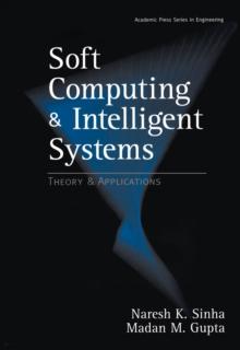 Soft Computing and Intelligent Systems : Theory and Applications