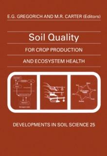 Soil Quality for Crop Production and Ecosystem Health