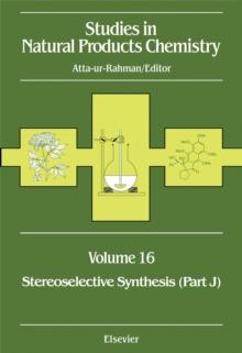 Studies in Natural Products Chemistry : Stereoselective Synthesis (Part J)