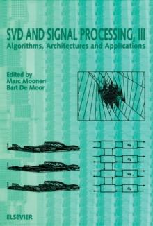 SVD and Signal Processing, III : Algorithms, Architectures and Applications