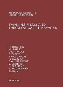 Thinning Films and Tribological Interfaces : Proceedings of the 26th Leeds-Lyon Symposium