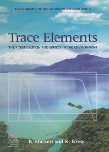 Trace Elements : Their Distribution and Effects in the Environment