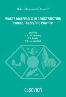 Waste Materials in Construction : Putting Theory into Practice