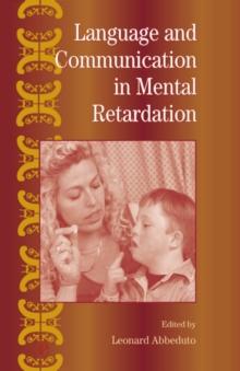 International Review of Research in Mental Retardation : Language and Communication in Mental Retardation