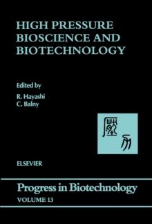 High Pressure Bioscience and Biotechnology