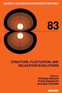 Structure, Fluctuation, and Relaxation in Solutions