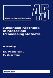 Advanced Methods in Materials Processing Defects