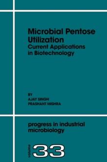 Microbial Pentose Utilization : Current Applications in Biotechnology