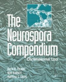 The Neurospora Compendium : Chromosomal Loci