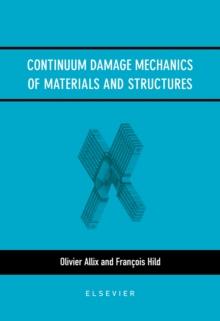 Continuum Damage Mechanics of Materials and Structures