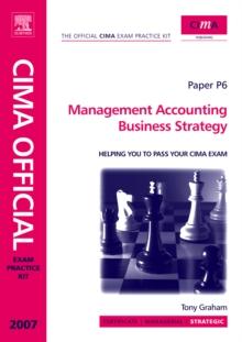 CIMA Exam Practice Kit Management Accounting Business Strategy : 2007 Edition