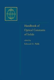 Handbook of Optical Constants of Solids : Volume 1