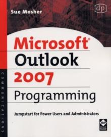 Microsoft Outlook 2007 Programming : Jumpstart for Power Users and Administrators