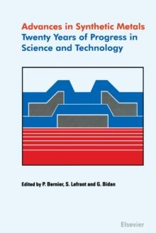 Advances in Synthetic Metals : Twenty years of progress in science and technology