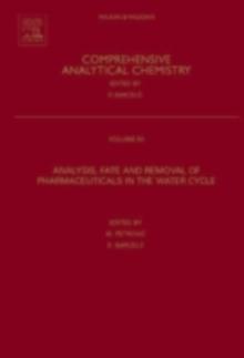 Analysis, Removal, Effects and Risk of Pharmaceuticals in the Water Cycle : Occurrence and Transformation in the Environment