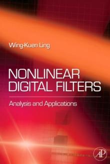 Nonlinear Digital Filters : Analysis and Applications