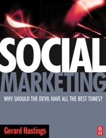 Social Marketing : Why should the Devil have all the best tunes?