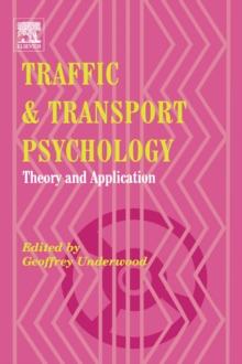 Traffic and Transport Psychology : Theory and Application