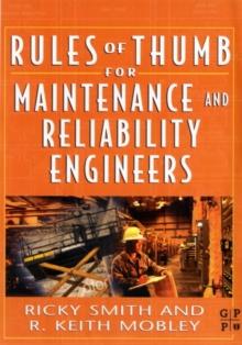 Rules of Thumb for Maintenance and Reliability Engineers