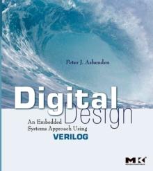 Digital Design (Verilog) : An Embedded Systems Approach Using Verilog