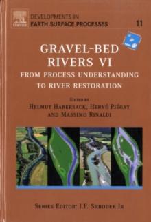 Gravel Bed Rivers 6 : From Process Understanding to River Restoration