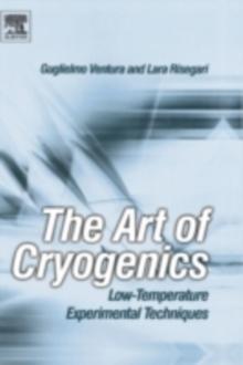 The Art of Cryogenics : Low-Temperature Experimental Techniques