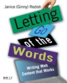 Letting Go of the Words : Writing Web Content that Works