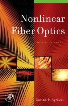 Nonlinear Fiber Optics