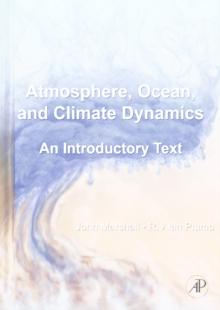 Atmosphere, Ocean and Climate Dynamics : An Introductory Text