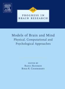 Models of Brain and Mind : Physical, Computational and Psychological Approaches