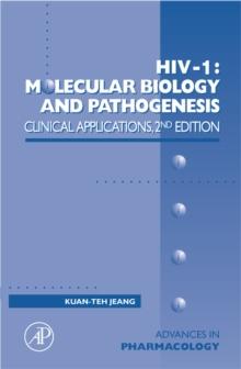 HIV I: Molecular Biology and Pathogenesis: Clinical Applications