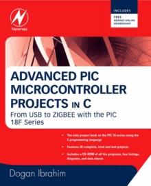 Advanced PIC Microcontroller Projects in C : From USB to RTOS with the PIC 18F Series