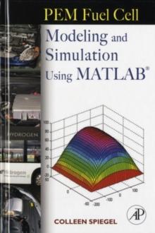 PEM Fuel Cell Modeling and Simulation Using Matlab