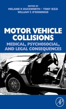 Motor Vehicle Collisions: Medical, Psychosocial, and Legal Consequences