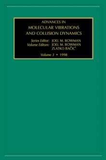 Advances in Molecular Vibrations and Collision Dynamics