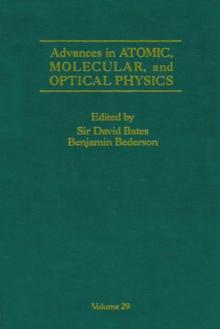 Advances in Atomic, Molecular, and Optical Physics