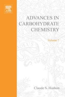 Advances in Carbohydrate Chemistry : Advances in Carbohydrate Chemistry