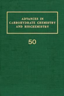 Advances in Carbohydrate Chemistry and Biochemistry