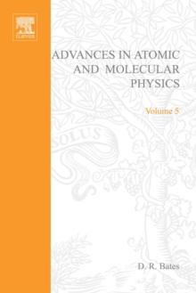 Advances in Atomic and Molecular Physics