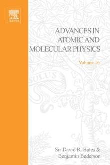 Advances in Atomic and Molecular Physics