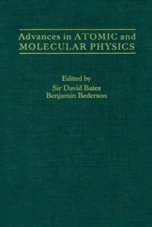 Advances in Atomic and Molecular Physics