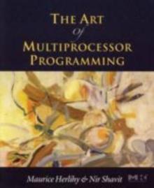 The Art of Multiprocessor Programming