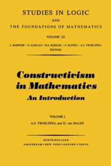 Constructivism in Mathematics, Vol 1