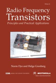 Radio Frequency Transistors : Principles and practical applications