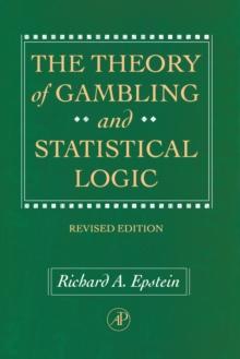 The Theory of Gambling and Statistical Logic, Revised Edition