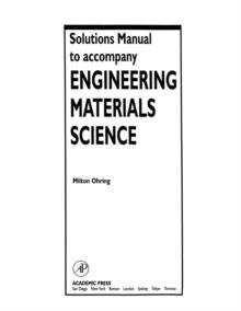 Solutions Manual to accompany Engineering Materials Science